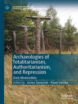 cover image of Archaeologies of Totalitarianism, Authoritarianism, and Repression
